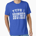 Type 1 Brother Diabetes Awareness Sports T-Shirt - Trendy Graphic Unisex - T-Shirt, Sweatshirt, Hoodie