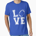 Love Football T-Shirt - Trendy Graphic Men Women - T-Shirt, Sweatshirt, Hoodie