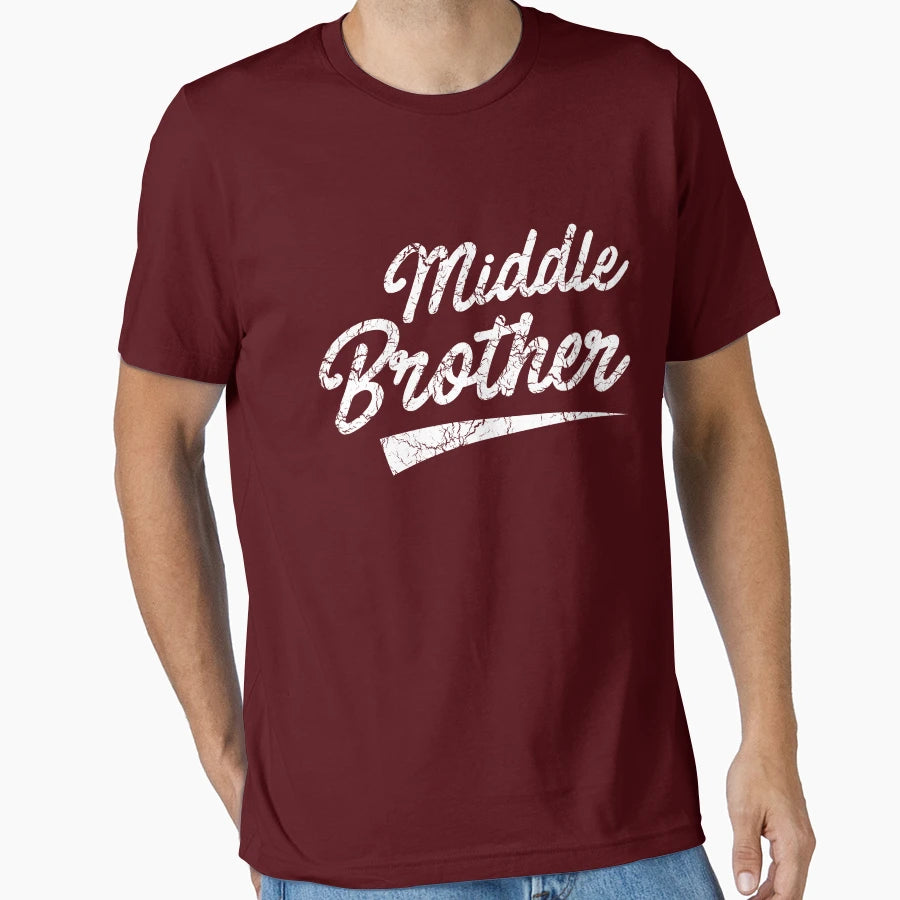 Middle Brother T-Shirt - Fun Novelty Design Men Women - T-Shirt, Sweatshirt, Hoodie