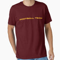 Football Team T-Shirt - Novelty Apparel for Adults - T-Shirt, Sweatshirt, Hoodie