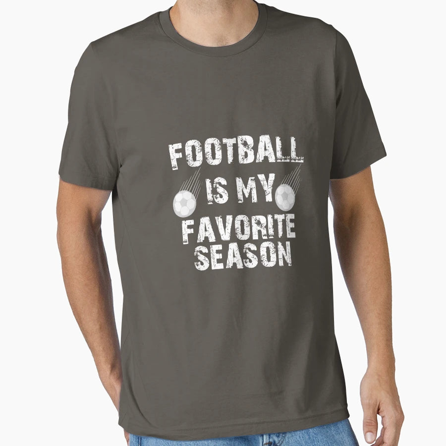Football Football Is My Favorite Season T-Shirt - Custom Art Print Unisex - T-Shirt, Sweatshirt, Hoodie