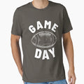 Game Day Football T-Shirt - Fun Novelty Design Men Women - T-Shirt, Sweatshirt, Hoodie