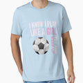 I Know I Play Like Try And Keep Up T-Shirt - Casual Everyday Wear Men Women - T-Shirt, Sweatshirt, Hoodie