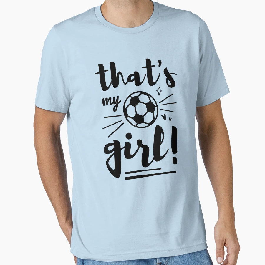 Thats My Soccer Soccer Mom Soccer T-Shirt - Streetwear Style for Adults - T-Shirt, Sweatshirt, Hoodie