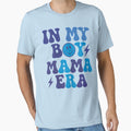 My Mama Era T-Shirt - Unique Graphic for Adults - T-Shirt, Sweatshirt, Hoodie