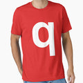 Q White T-Shirt - Fun Novelty Design for Adults - T-Shirt, Sweatshirt, Hoodie
