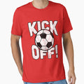Kick Off Football T-Shirt - Trendy Graphic for Adults - T-Shirt, Sweatshirt, Hoodie