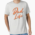 Dad Life T-Shirt - Trendy Graphic Unisex - T-Shirt, Sweatshirt, Hoodie