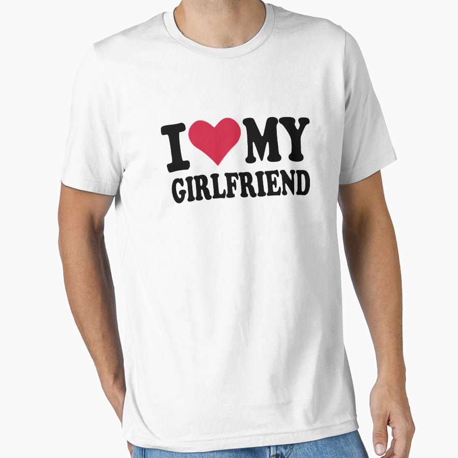 I Love My Girlfriend T-Shirt - Fun Novelty Design for Adults - T-Shirt, Sweatshirt, Hoodie