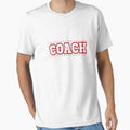 Coach T-Shirt - Graphic Print Unisex - T-Shirt, Sweatshirt, Hoodie