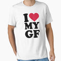 I Love My Gf Girlfriend T-Shirt - Fun Novelty Design Unisex - T-Shirt, Sweatshirt, Hoodie