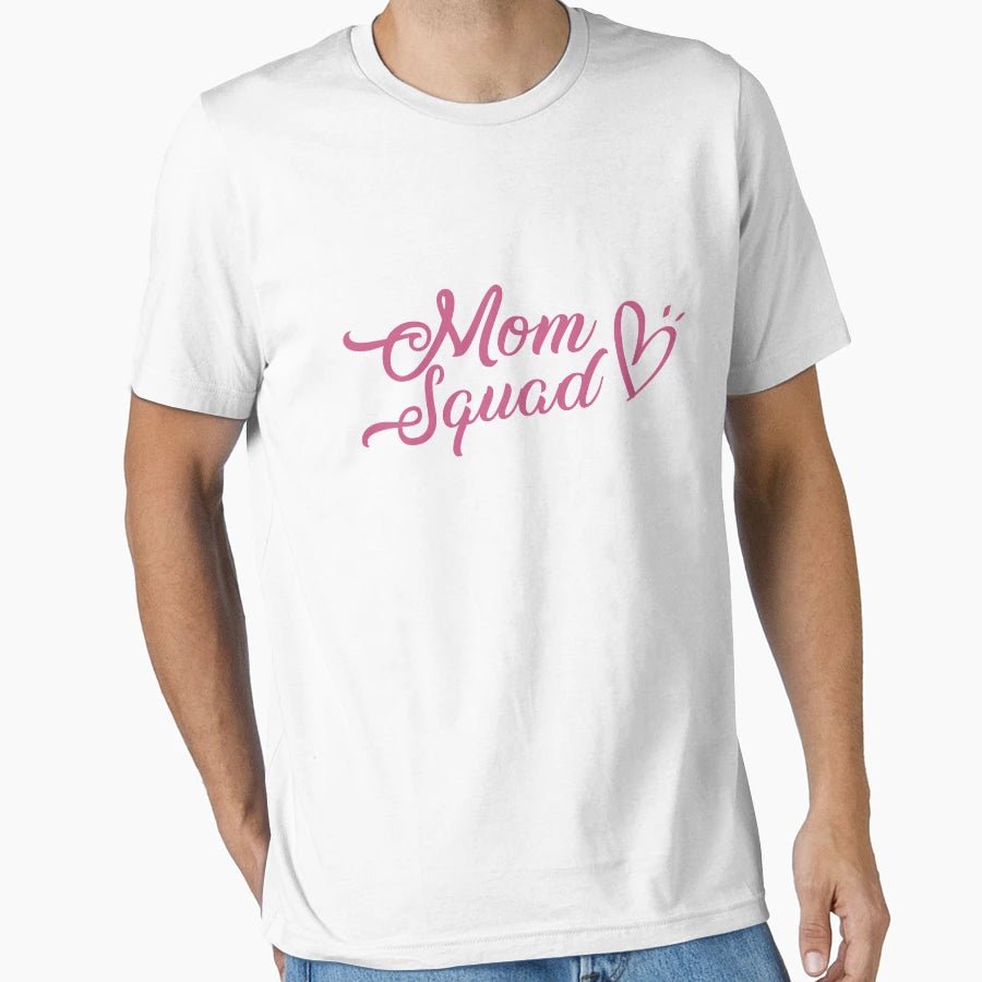 Mom Squad T-Shirt - Casual Everyday Wear Unisex - T-Shirt, Sweatshirt, Hoodie