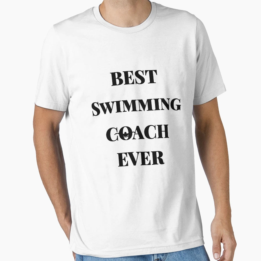 Best Swimming Coach Ever T-Shirt - Novelty Apparel Unisex - T-Shirt, Sweatshirt, Hoodie