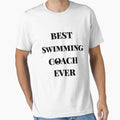Best Swimming Coach Ever T-Shirt - Novelty Apparel Unisex - T-Shirt, Sweatshirt, Hoodie