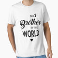 No1 Brother World T-Shirt - Fun Novelty Design Unisex - T-Shirt, Sweatshirt, Hoodie