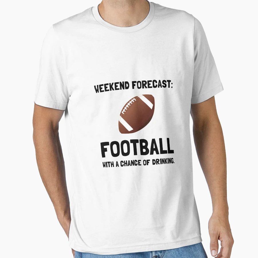 Weekend Forecast Football T-Shirt - Custom Art Print for Adults - T-Shirt, Sweatshirt, Hoodie