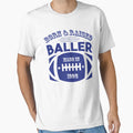 Born Raised Baller Made 1998 Football T-Shirt - Custom Art Print Unisex - T-Shirt, Sweatshirt, Hoodie
