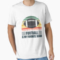 Football Lovers Funny Gift T-Shirt - Streetwear Style Unisex - T-Shirt, Sweatshirt, Hoodie