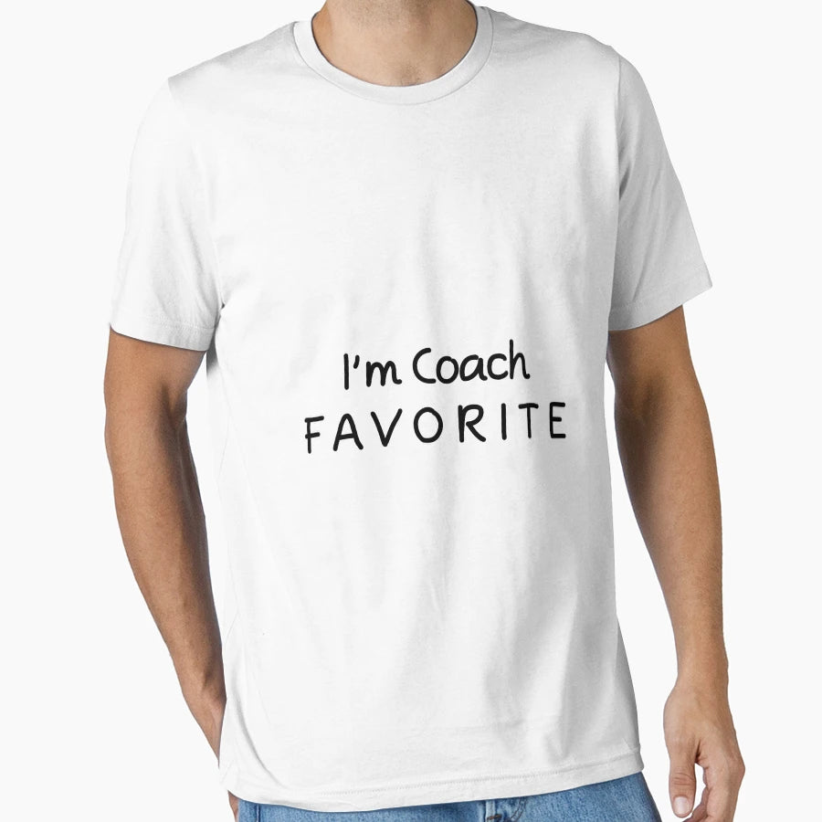 Im Coach Favorite Coach T-Shirt - Graphic Print Unisex - T-Shirt, Sweatshirt, Hoodie