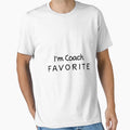 Im Coach Favorite Coach T-Shirt - Graphic Print Unisex - T-Shirt, Sweatshirt, Hoodie