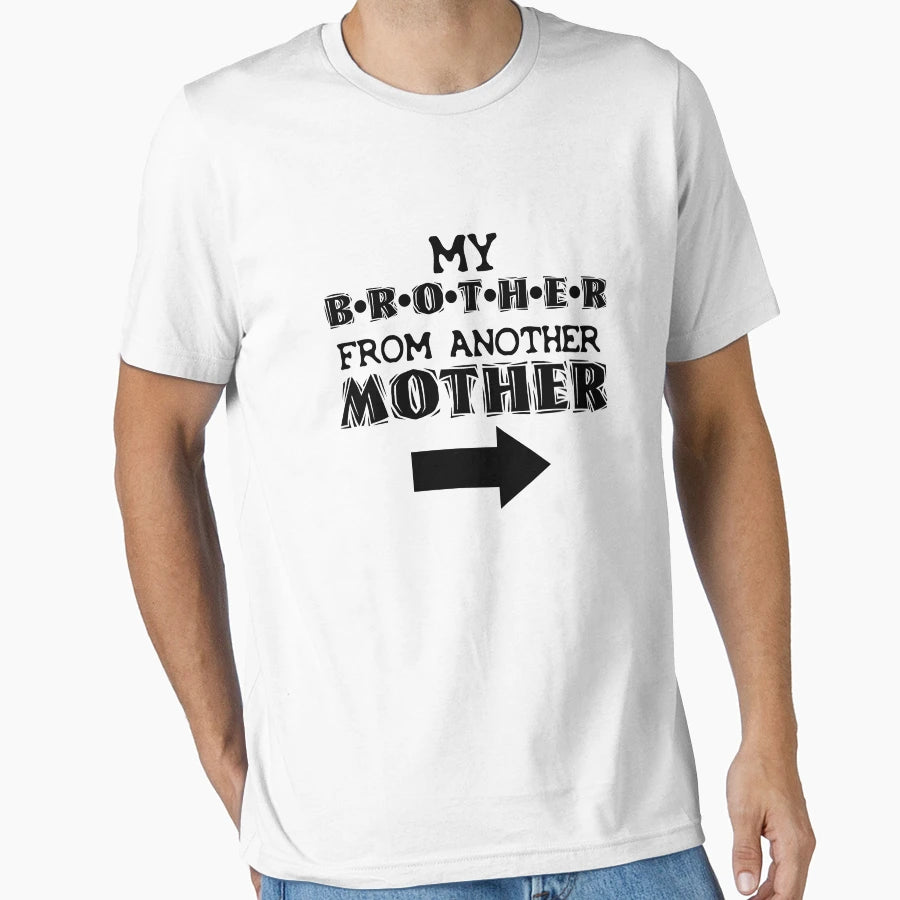 Brother From Another Mother Partner T-Shirt - Streetwear Style Men Women - T-Shirt, Sweatshirt, Hoodie