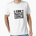 I Cant My Has Practice Game Or Something V2 T-Shirt - Unique Graphic Unisex - T-Shirt, Sweatshirt, Hoodie