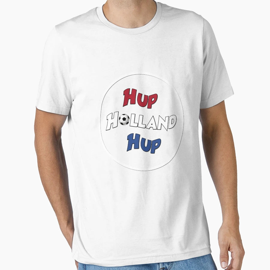 Hup Holland Hup Dutch National T-Shirt - Streetwear Style Men Women - T-Shirt, Sweatshirt, Hoodie