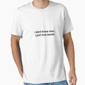 I dont know man, just love bands by Shrooomy - Adult & Kids T-Shirts, Sweatshirts & Hoodies apparel design preview 1