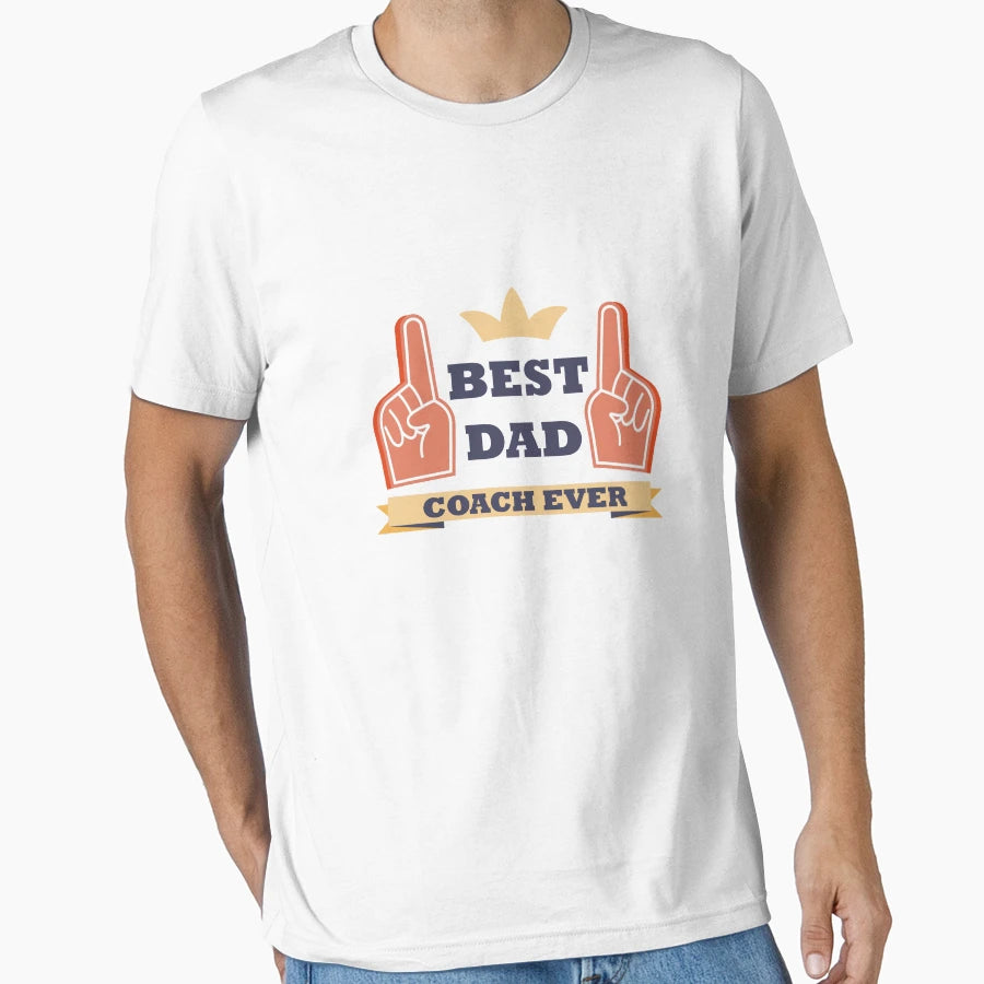 Best Dad Coach Ever T-Shirt - Unique Graphic for Adults - T-Shirt, Sweatshirt, Hoodie