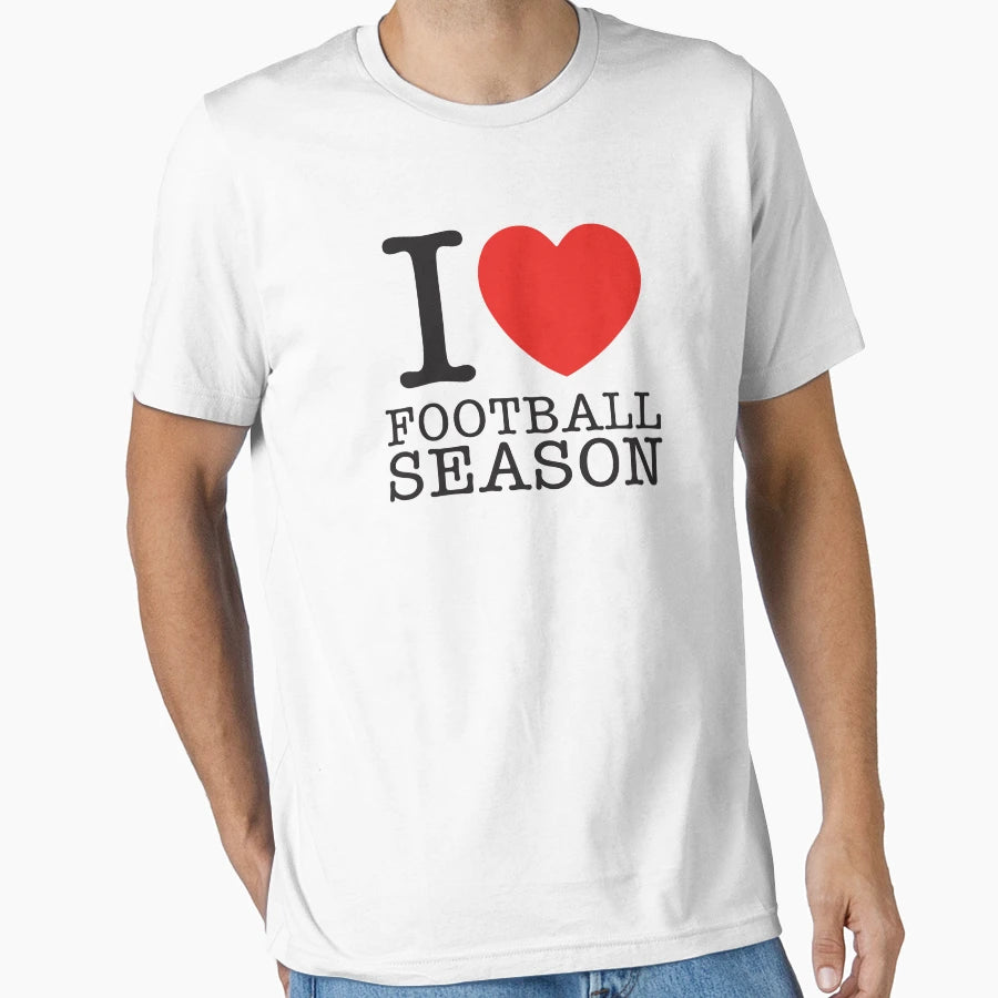 I Love Football Season T-Shirt - Custom Art Print Unisex - T-Shirt, Sweatshirt, Hoodie