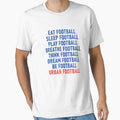 Play Football Live Football Be T-Shirt - Aesthetic Graphic for Adults - T-Shirt, Sweatshirt, Hoodie