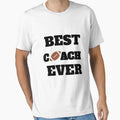Best Coach Ever T-Shirt - Unique Graphic Unisex - T-Shirt, Sweatshirt, Hoodie