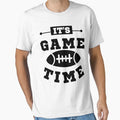 Its Game Time Football T-Shirt - Graphic Print Men Women - T-Shirt, Sweatshirt, Hoodie