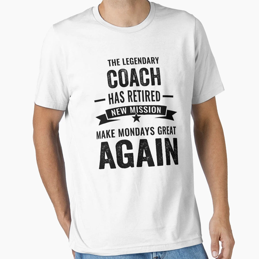 Legendary Coach Retirement Coach T-Shirt - Unique Graphic Unisex - T-Shirt, Sweatshirt, Hoodie