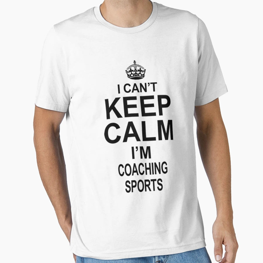 Coaching Sports Birthday T-Shirt - Novelty Apparel Men Women - T-Shirt, Sweatshirt, Hoodie