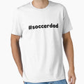 Soccerdad Black T-Shirt - Aesthetic Graphic Men Women - T-Shirt, Sweatshirt, Hoodie