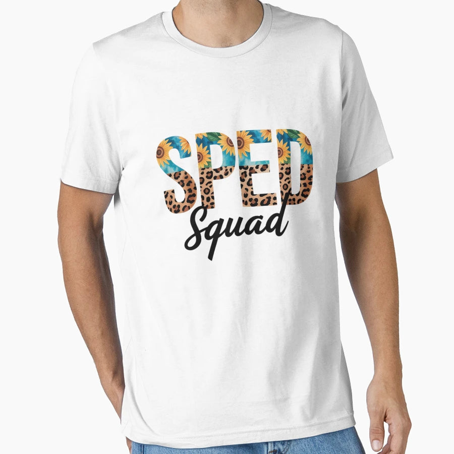 Sped Squad Team Special Education Teacher T-Shirt - Unique Graphic Unisex - T-Shirt, Sweatshirt, Hoodie