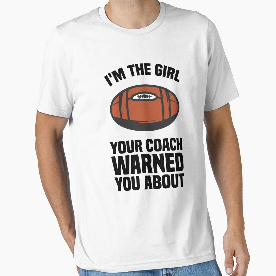 Im Your Coach Warned You About T-Shirt - Fun Novelty Design Men Women - T-Shirt, Sweatshirt, Hoodie