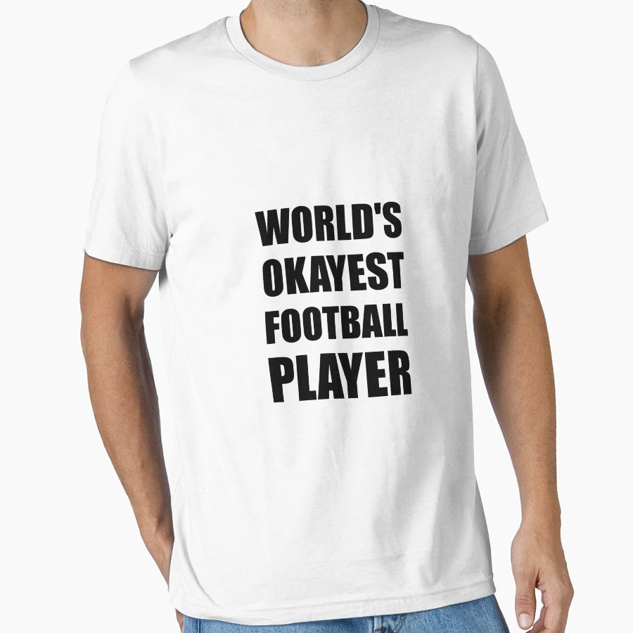 Worlds Okayest Football Player T-Shirt - Custom Art Print for Adults - T-Shirt, Sweatshirt, Hoodie