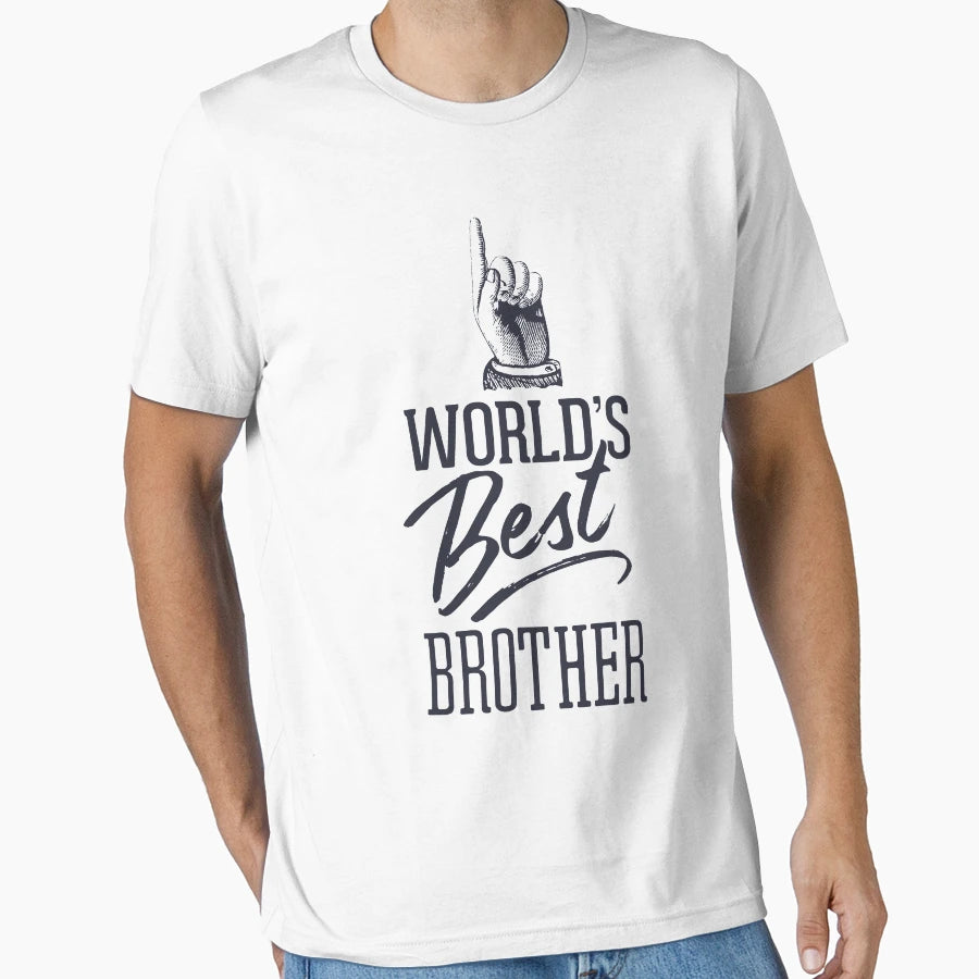 Worlds Best Brother T-Shirt - Unique Graphic Men Women - T-Shirt, Sweatshirt, Hoodie