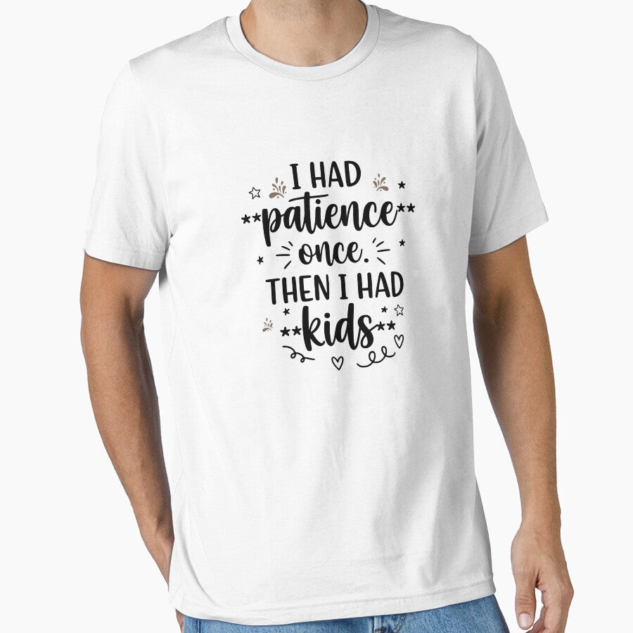 I Had Patience Once by YV Designs Stuff - Adult & Kids T-Shirts, Sweatshirts & Hoodies apparel design preview 1