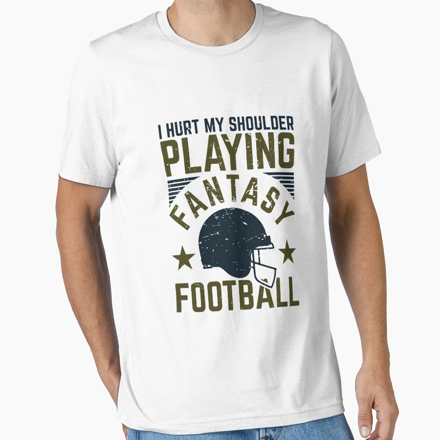I Hurt My Shoulder Playing Fantasy T-Shirt - Novelty Apparel for Adults - T-Shirt, Sweatshirt, Hoodie