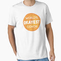 Worlds Okayest Coach T-Shirt - Novelty Apparel for Adults - T-Shirt, Sweatshirt, Hoodie