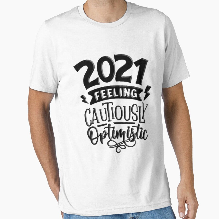 2021 feeling cautiously optimistic by trip of a - Adult & Kids T-Shirts, Sweatshirts & Hoodies apparel design preview 1