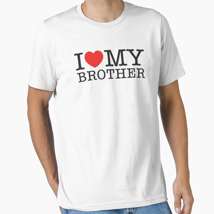 I Love My Brother T-Shirt - Novelty Apparel for Adults - T-Shirt, Sweatshirt, Hoodie