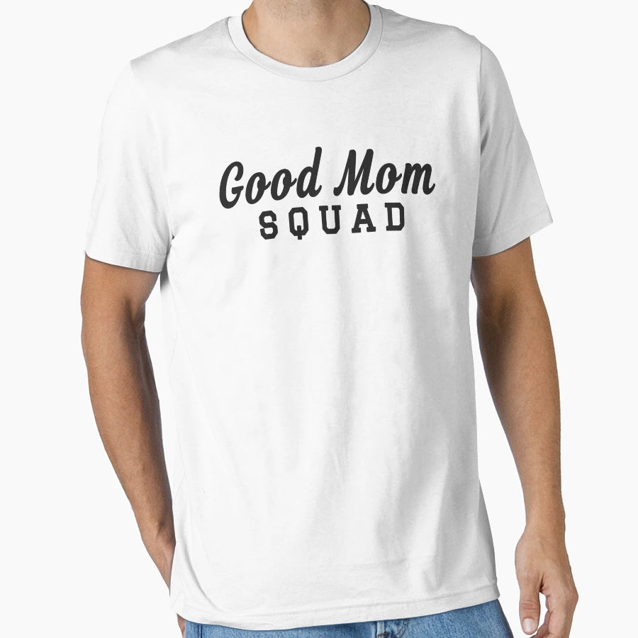 Good Mom T-Shirt - Minimalist Print for Adults - T-Shirt, Sweatshirt, Hoodie