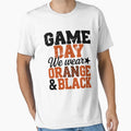 Gameday Football We Wear Orange And T-Shirt - Casual Everyday Wear Unisex - T-Shirt, Sweatshirt, Hoodie