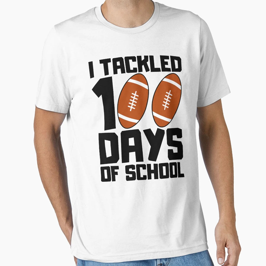 I Tackled 100 Days School T-Shirt - Fun Novelty Design Men Women - T-Shirt, Sweatshirt, Hoodie