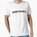 Johnny Football T-Shirt - Fun Novelty Design Unisex - T-Shirt, Sweatshirt, Hoodie