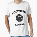 Legend Football T-Shirt - Trendy Graphic Unisex - T-Shirt, Sweatshirt, Hoodie